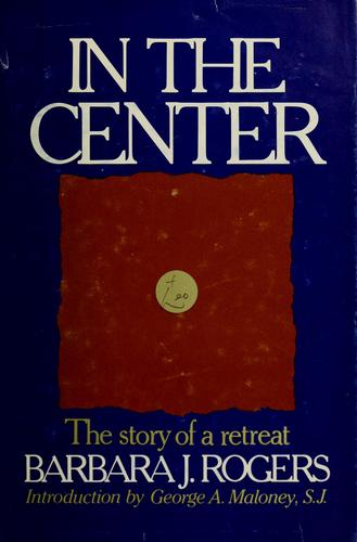 In The Center: The Story Of A Retreat