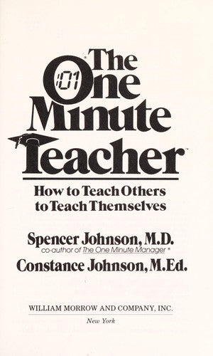 The One Minute Teacher: How To Teach Others To Teach Themselves: how to teach others to teach themselves
