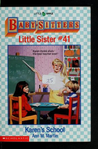 Karen's School (Baby-Sitters Little Sister, 41)