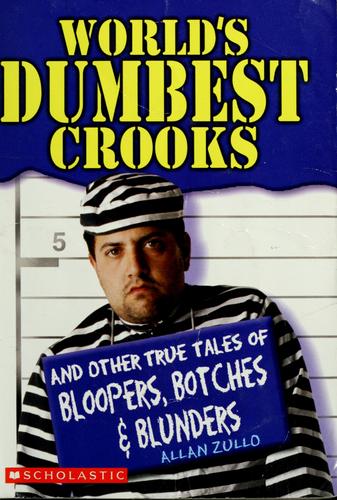 World's Dumbest Crooks
