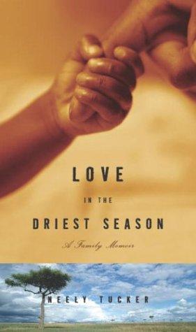 Love In The Driest Season