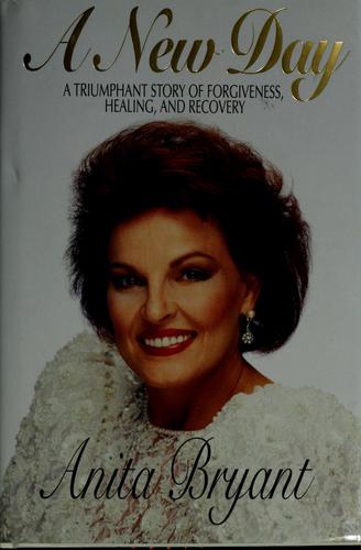 A New Day (with Notes and  Autographed): a triumphant story of forgiveness, healing, and recovery
