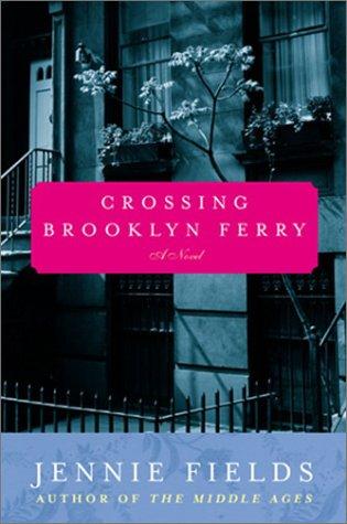 Crossing Brooklyn Ferry: A Novel