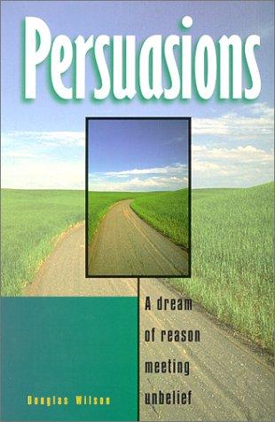 Persuasions: A Dream Of Reason Meeting Unbelief: a dream of reason meeting unbelief