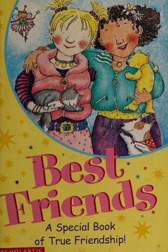 Best Friends: A Special Book of True Friendship