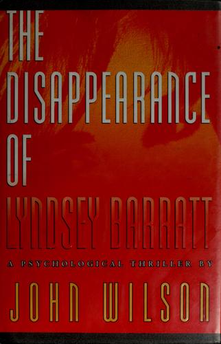 The Disappearance Of Lyndsey Barratt: A Psychological Thriller