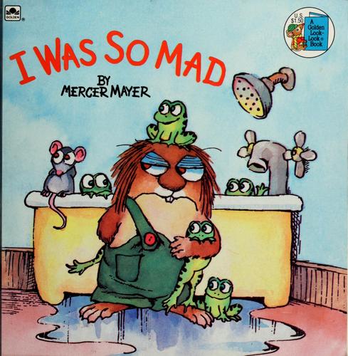 I Was So Mad (Little Critter)