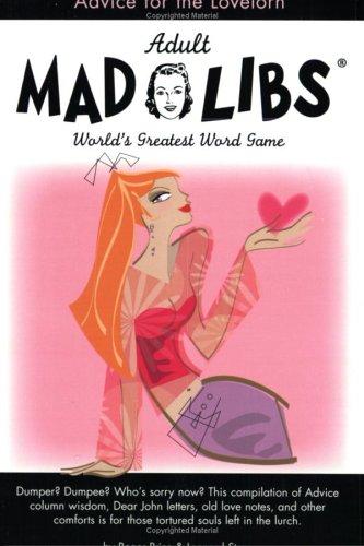 Advice For The Lovelorn Mad Libs