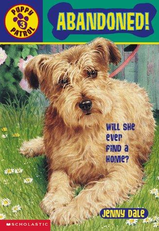 Puppy Patrol #03: Abandoned (Puppy Patroal)