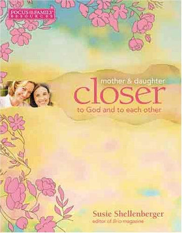 Closer (Focus On The Family Books)