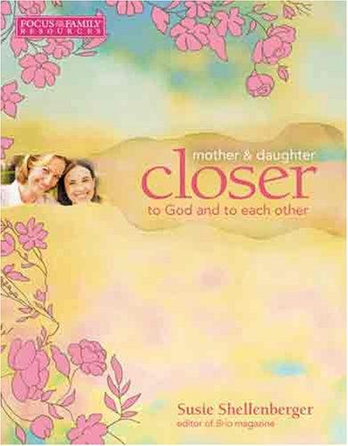 Closer (Focus On The Family Books)