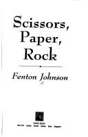Scissors, Paper, Rock: A Novel