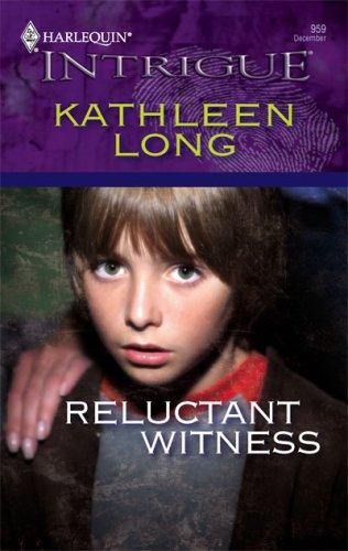 Reluctant Witness (Harlequin Intrigue Series)