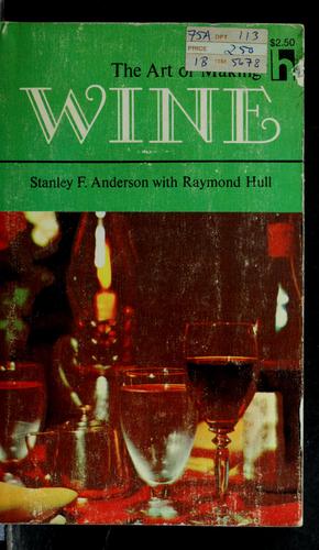 The Art Of Making Wine