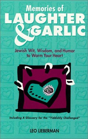Memories Of Laughter & Garlic