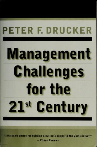 Management Challenges For The 21st Century
