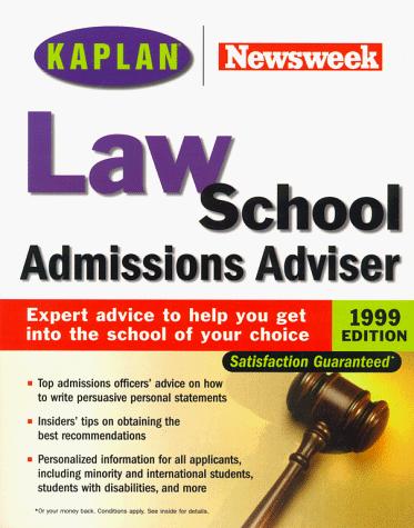 Kaplan Newsweek Law School Admissions Adviser 1999 Edition