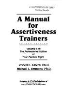 Your Perfect Right: A Guide To Assertive Living: a guide to assertive living
