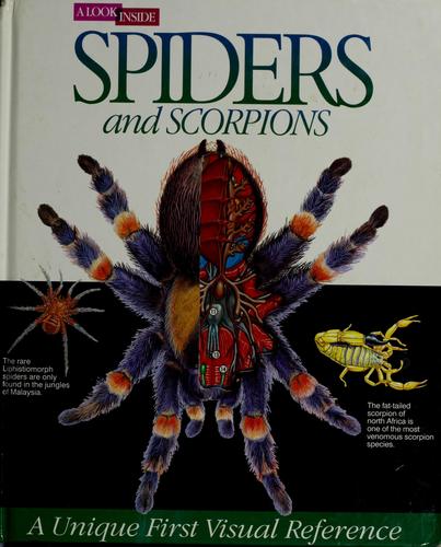Spiders And Scorpions : A Look Inside Series