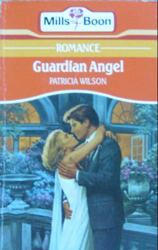 Guardian Angel (Harlequin Presents, No 1262)