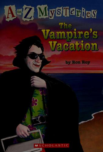 The Vampire's Vacation (A To Z Mysteries, First Scholastic Printing)