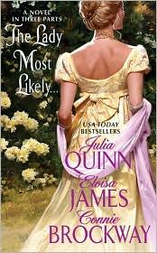 The Lady Most Likely...: A Novel in Three Parts