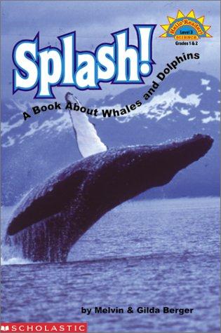 Splash! A Book About Whales And Dolphins (Level 3) (Hello Reader)