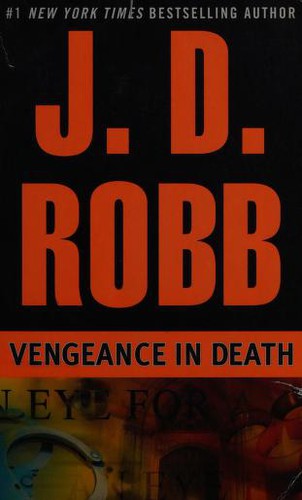 Vengeance In Death: Eve Dallas 06