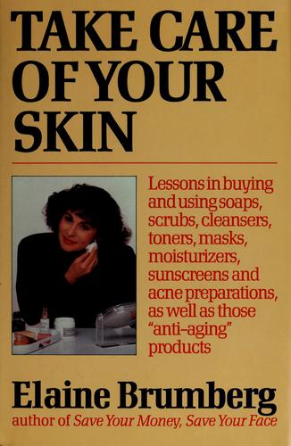 Take Care Of Your Skin (without dust jacket)