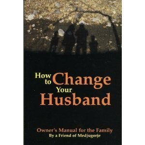 How To Change Your Husband