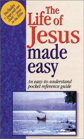 The Life Of Jesus Made Easy