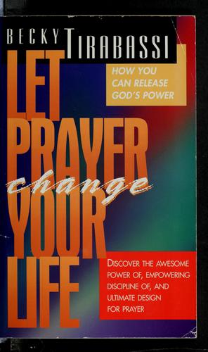 Let Prayer Change Your Life