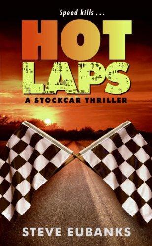 Hot Laps: A Stockcar Thriller