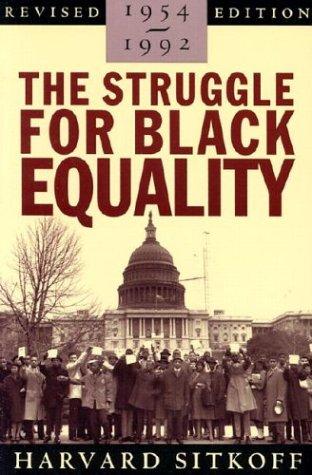 The Struggle For Black Equality, 1954-1992 (American Century Series)