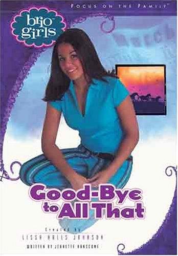 Good-Bye To All That (Brio Girls)