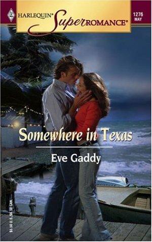 Somewhere In Texas (Harlequin Superromance No. 1276)