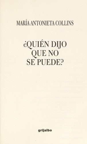 Quien Dijo Que No Se Puede?