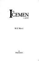 The Icemen: A Novel Of Antarctica