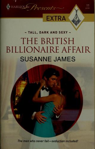 The British Billionaire Affair (Harlequin Presents Extra)