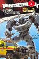 Transformers: Meet The Autobots (I Can Read Book 2)