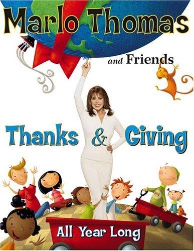 Thanks & Giving: All Year Long: Marlo Thomas and friends