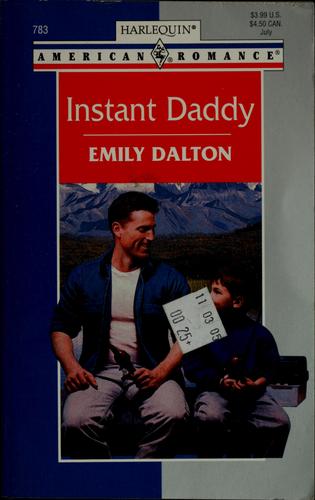 Instant Daddy (Harlequin American Romance, 783)
