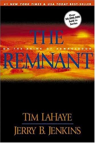 The Remnant: On The Brink Of Armageddon (Left Behind): on the brink of Armageddon