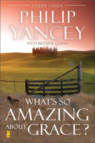 What's So Amazing About Grace? Study Guide