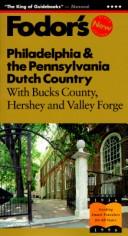 Philadelphia & The Pennsylvania Dutch Country: With Bucks County, Hershey And Valley Forge: (9th ed)