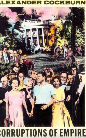 Corruptions Of Empire: life studies & the Reagan era