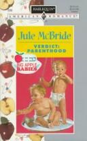Verdict: Parenthood (Big Apple Babies) (Harlequin American Romance, No 699)