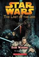 Dark Warning (Star Wars: The Last Of The Jedi, Book 2)