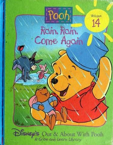 Rain, Rain, Come Again (Disney's Out & About With Pooh, Volume 14)
