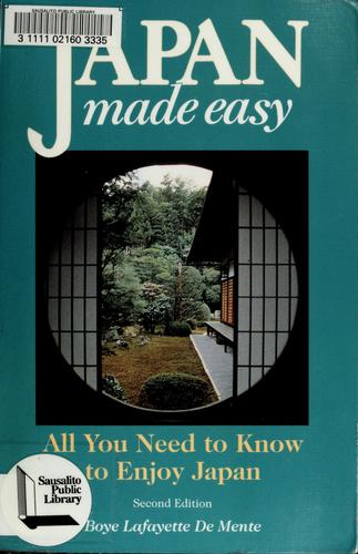 Japan Made Easy: all you need to know to enjoy Japan